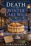 Death Maple Glade Cupcake Mystery Death at the Winter Cake Walk Book 2