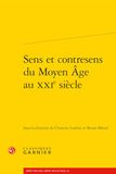 Sens Classiques Garnier Sens Et Contresens Du Moyen Âge Au Xxie Siècle Paperback