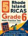 5 Rhode Island RICAS Grade 6 Math Practice Tests: Proven Practice for Top Scores with Detailed Explanations