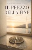 Il Prezzo della Fine: Un thriller che chiude la saga