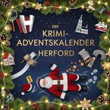 Der Herford Der Krimi-Adventskalender Herford: Mordsverdächtig in 24 Akten