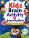 Kids Brain Activity & Learning Book: Learn - Play - Think - Grow