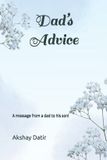 Dad's Advice: A message from a dad to his son! Paperback