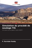 Simulation Editions Notre Savoir Simulation du procédé de soudage TIG
