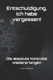 Entschuldigung, Independently Published Entschuldigung, Ich habe vergessen! Paperback