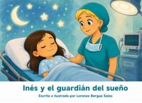 Inés y el guardián del sueño: Anestesia. Sueño profundo