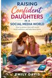 Raising Confident Daughters in a Social Media World