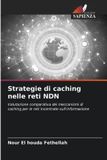 Strategie Edizioni Sapienza Strategie di caching nelle reti NDN