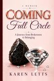 Coming Full Circle: A Journey From Brokenness to Belonging