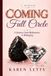 Coming Full Circle: A Journey From Brokenness to Belonging