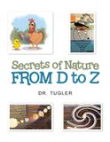 Secrets Libri GmbH Secrets of Nature from D to Z