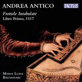 OUTHERE Andrea Antico: Frottole Intabulate, Libro Primo, 1517