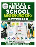 The All-in-One Middle School Workbook: Grades 6, 7 & 8