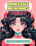 Princesses Mignonnes Livre De Coloriage