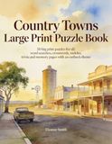 Country Towns Large Print Puzzle Book