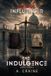 The Infernal Influencer The Indulgence Paperback
