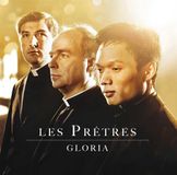 Gloria - Les Prêtres