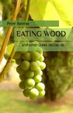 EATING WOOD.....and other Greek delicacies