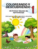 Mi Primer Mundo de Aprendizaje: Libro para Colorear Educativo y Divertido para Niños de 4 a 6 Años