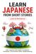 Learn Japanese from Short Stories: Japanese Short Stories – Love and Romance