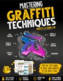 Mastering Graffiti Techniques Workbook