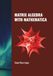 MATRIX ALGEBRA WITH MATHEMATICA