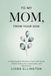 To My Mom, From Your Son: A Heartfelt Mother’s Day Gift of Love and Appreciation