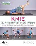 Knie Riva Verlag Knie - schmerzfrei in 30 Tagen