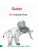 Gustav Bol Gustav der neugierige Riese