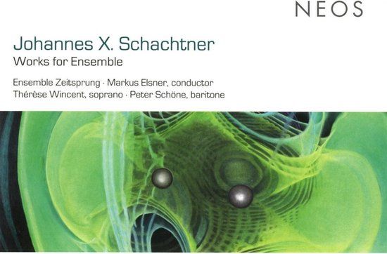 Johannes NEOS Music Ensemble Zeitsprung, Markus Elsner - Schachtner: Works For Ensemble (CD)