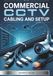 Commercial CCTV Cabling and Setup: Professional Installation Guide for IP Cameras, PoE, NVRs and Business Security Systems