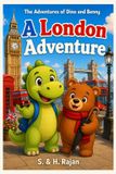 A Independently Published The Adventures of Dino and Benny-A London Adventure