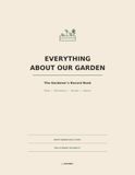 Everything About Our Garden: The Gardener's Record Book