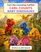 Carl the Counting Catfish Carl Counts Baby Dinosaurs