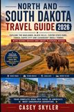 North and South Dakota Travel Guide 2026