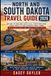 North and South Dakota Travel Guide 2026