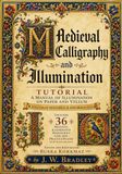 Medieval Calligraphy and Illumination Tutorial
