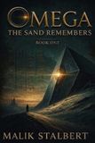 OMEGA: The Sand Remembers