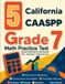 5 Effortless Math Education 5 California CAASPP Grade 7 Math Practice Tests