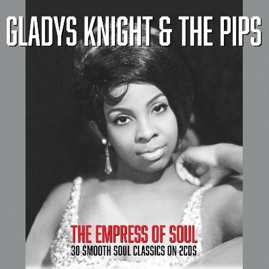 Gladys & The Pips Knight - Empress Of Soul