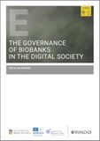 The Aranzadi The governance of biobanks in the digital society: From the identification of unsolved bioethical issues to the conceptualisation of a model Paperback