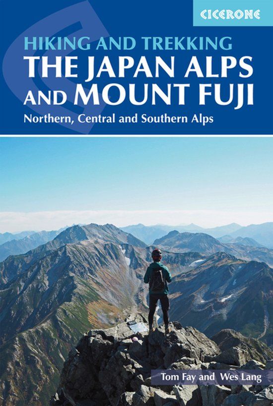 Hiking Cicerone Press Hiking and Trekking in the Japan Alps and Mount Fuji