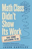 Math Class Didn’t Show Its Work: Rebuilding Mathematical Confidence from Fractions to Calculus