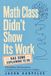 Math Class Didn’t Show Its Work: Rebuilding Mathematical Confidence from Fractions to Calculus