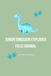 Junior Dinosaur Explorer Field Journal: A Science Notebook for Kids to Discover Dinosaurs, Fossils and Prehistoric Life