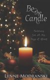 Be Libri GmbH Advent Readings by Lynne Modranski - Be the Candle
