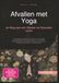 Afvallen met Yoga: Je Weg naar een Slanker en Gezonder Leven