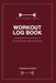 Workout Log A5 Size, 6” x 8”, Red Hard Cover - Men & Women Personal Home & Gym Training Diary