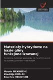 Materia¿y Libri GmbH Materialy hybrydowe na bazie gliny funkcjonalizowanej
