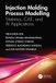 Injection Crc Press Injection Molding Process Modelling: Statistics, CAE, and AI Applications Paperback